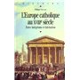 EUROPE CATHOLIQUE AU 18E SIECLE