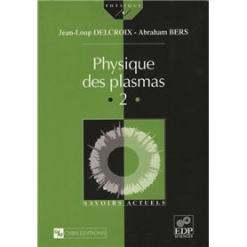 Physique des plasmas. 2