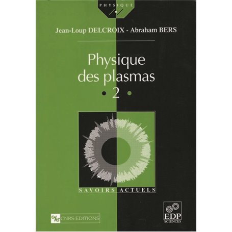 Physique des plasmas. 2