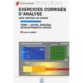 EXERCICES CORRIGES D'ANALYSE Tome I : Suites,derivees
