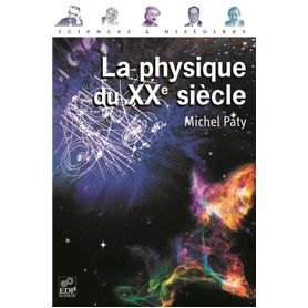 La Physique du XX e siecle