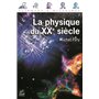 La Physique du XX e siecle