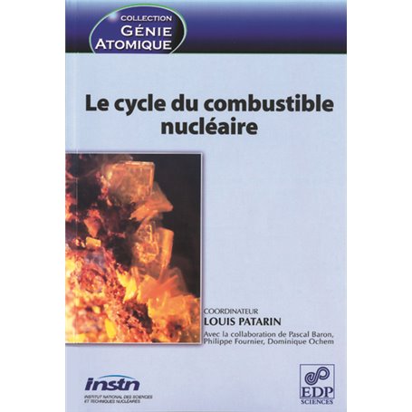 Le cycle du combustible nucléaire