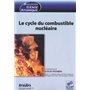 Le cycle du combustible nucléaire