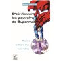 D'où viennent les pouvoirs de Superman ? - Physique ordinaire d'un super-héros