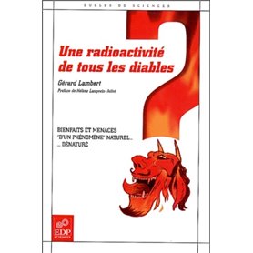 RADIOACTIVITE DE TOUS LES DIABLES-BIENFAITS ET MENACES