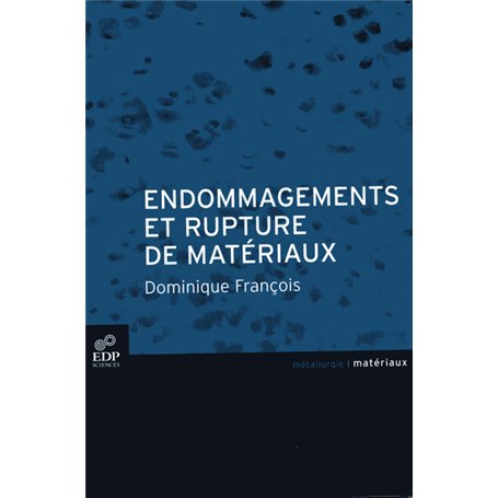 Endommagement et rupture de matériaux