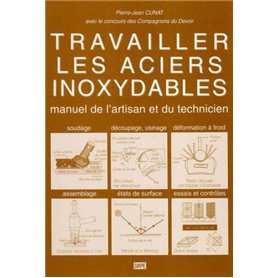 TRAVAILLER LES ACIERS INOXYDABLES