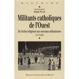 MILITANTS CATHOLIQUES DE L OUEST