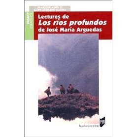 LECTURES DE LOS RIOS PROFUNDOS DE JOSE MARIA ARGUEDAS