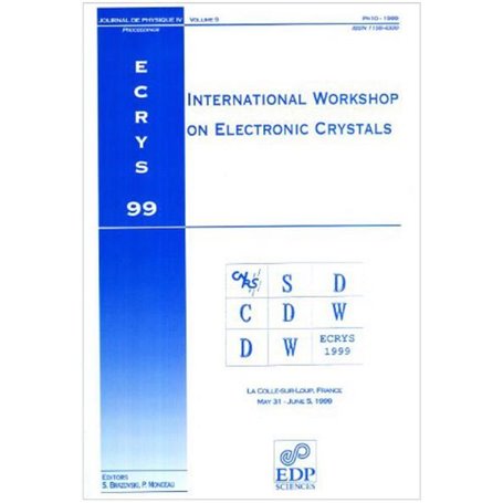ECRYS 1999 - INTERNATIONAL WORKSHOP ON ELECTRONIC CRYSTALS -