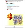 ENZYMES. CATALYSEURS DU MONDE VIVANT