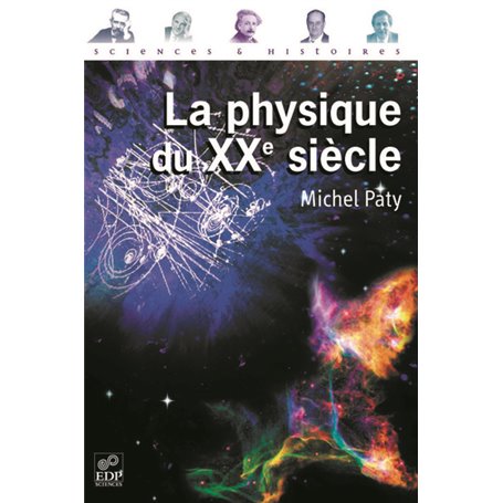 La Physique du XX e siecle