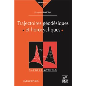 Trajectoires géodésiques et horocycliques