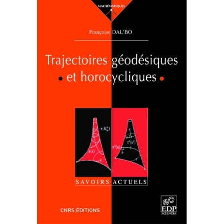 Trajectoires géodésiques et horocycliques