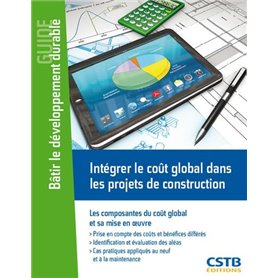 Intégrer le coût global dans les projets de construction