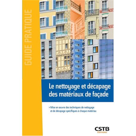 Le nettoyage et décapage des matériaux de façade