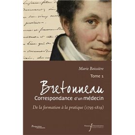 BRETONNEAU CORRESPONDANCE D UN MEDECIN T1