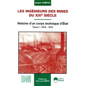 INGENIEURS DES MINES DU XIX E SIECLE