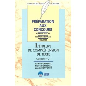 L'épreuve de compréhension de texte, catégorie C préparation aux concours administratifs