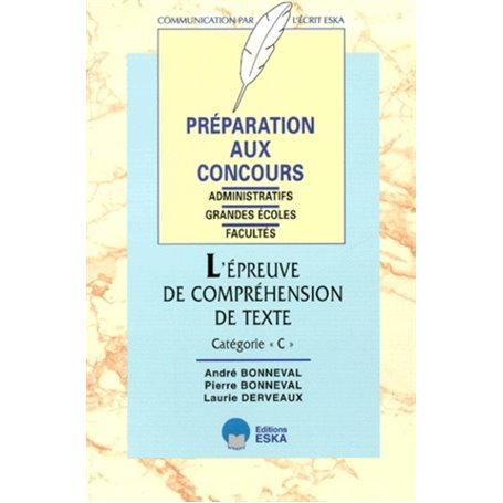 L'épreuve de compréhension de texte, catégorie C préparation aux concours administratifs