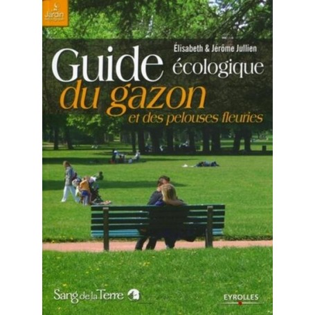 Guide écologique du gazon et des pelouses fleuries