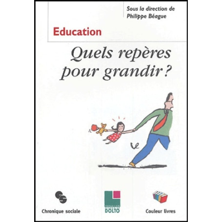 Quels repères pour grandir ? [colloque organisé en novembre 2002 à Bruxelles