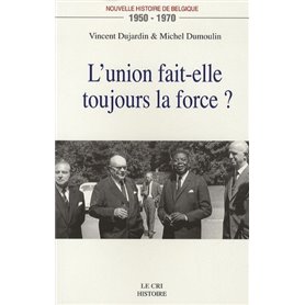 L union fait elle toujours la force ? (1950-1970)