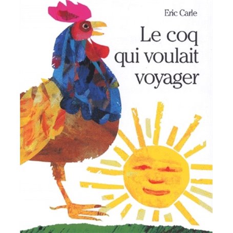 COQ QUI VOULAIT VOYAGER (LE)