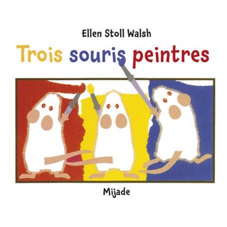 TROIS SOURIS PEINTRES