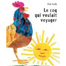 coq qui voulait voyager nouvelle edition