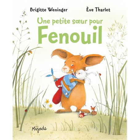 PETITE SOEUR POUR FENOUIL (UNE)