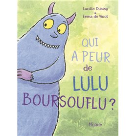 qui a peur de lulu boursouflu