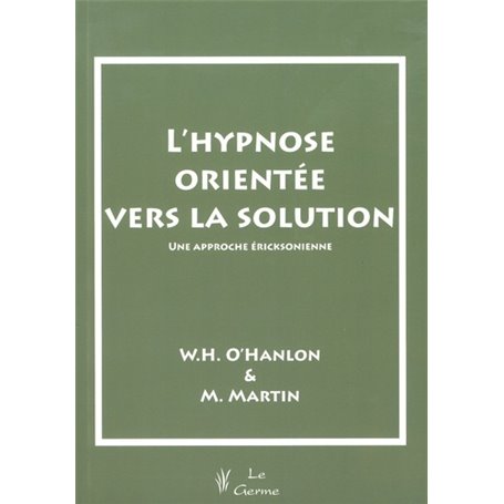 L HYPNOSE ORIENTEE VERS LA SOLUTION