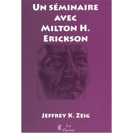 UN SEMINAIRE AVEC MILTON H. ERICKSON