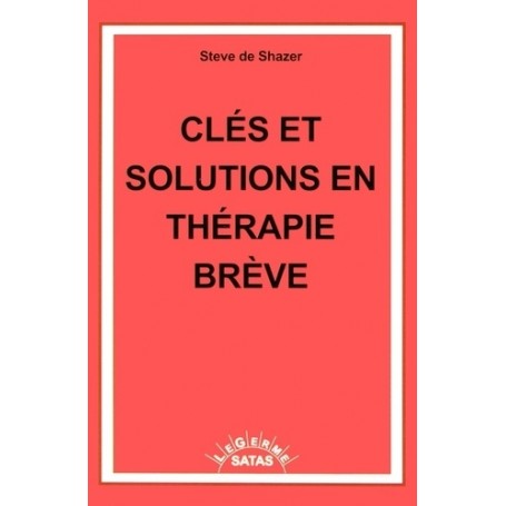 CLES ET SOLUTIONS EN THERAPIE BREVE