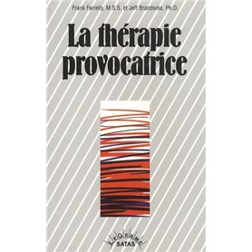 LA THERAPIE PROVOCATRICE