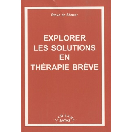 EXPLORER LES SOLUTIONS EN THERAPIE BREVE