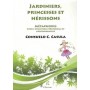 JARDINIERS PRINCESSES ET HERISSONS