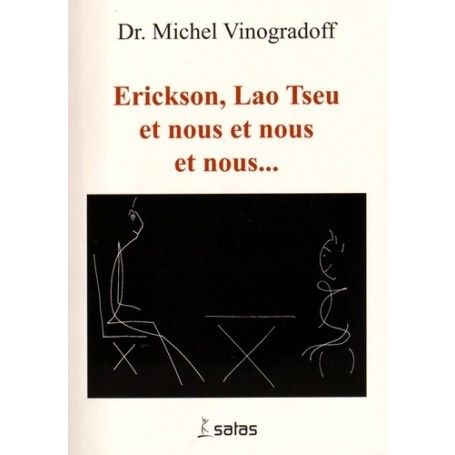 erickson, lao tseu et nous et nous et nous.....