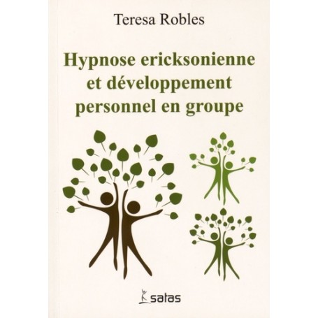 HYPNOSE ERICKSONIENNE ET DEVELOPPEMENT PERSONNEL EN GROUPE