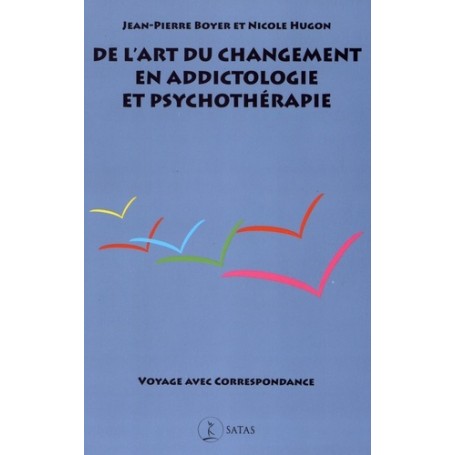 De l'art du changement en addictologie et en psychothérapie