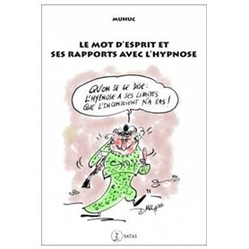 le mot d'esprit et ses rapports avec l'hypnose