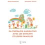 La thérapie narrative avec les enfants et leur famille