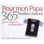 365 JOURS D'AMOUR ET DE TENDRESSE - POUR MON PAPA