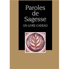 PAROLES DE SAGESSE