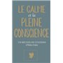 LE CALME ET LA PLEINE CONSCIENCE