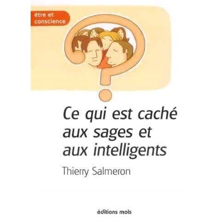 Ce qui est cache aux sages et aux intelligents