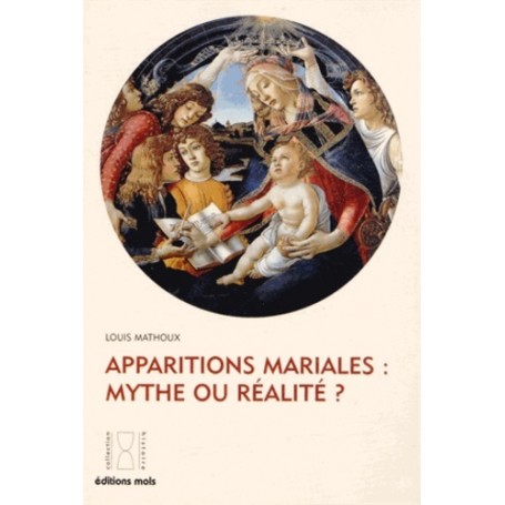 Apparitions mariales mythes ou realite ?