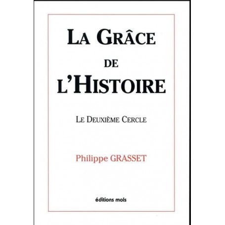 La grace de l histoire. le deuxieme cercle